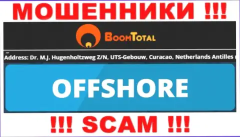 BoomTotal это преступно действующая компания, пустила корни в офшоре Д-р М.Джей. Хагенхолтзверг З / Н, ЮТС-Гебоув, Кюрасао, Нидерландские Антильские острова, будьте очень бдительны