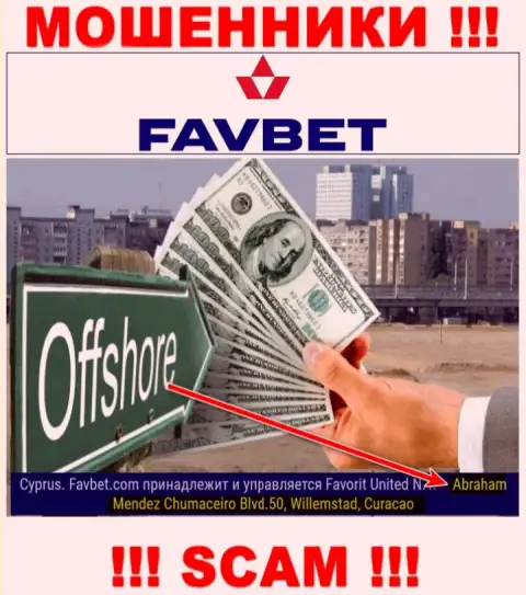 FavBet - это жулики !!! Скрылись в оффшоре по адресу Абрахам Мендез Чумакеиро Блвд.50, Виллемстад, Кюрасао и сливают вложения реальных клиентов