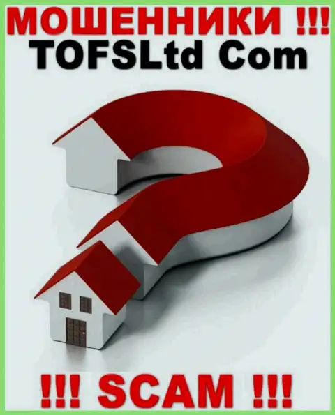 Адрес TOFSLtd на их официальном сайте не обнаружен, тщательно прячут данные