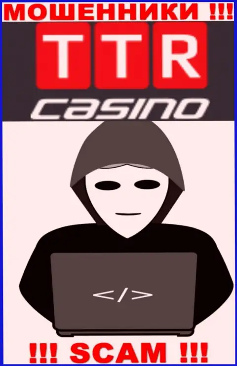 Изучив интернет-сервис ворюг TTR Casino мы обнаружили полное отсутствие информации о их непосредственных руководителях