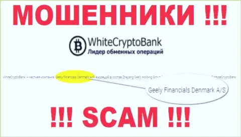Юридическим лицом, управляющим интернет аферистами White Crypto Bank, является Джили Финанс Денмарк А/С