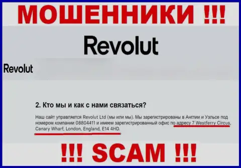 Старайтесь держаться как можно дальше от организации Revolut, потому что их адрес регистрации - ЛОЖНЫЙ !!!