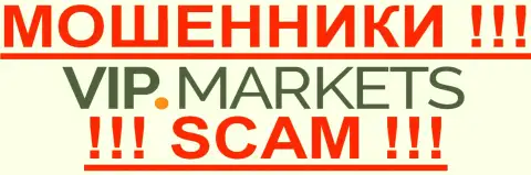 VIPMarkets Net - КУХНЯ НА ФОРЕКС !!! SCAM !!!