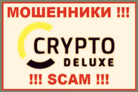 Crypto Deluxe - это МОШЕННИКИ !!! SCAM !!!